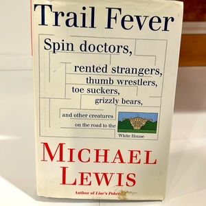 HARDCOVER BOOK BY MICHAEL LEWIS-TRAIL FEVER